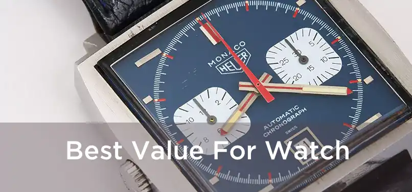 Best Value For Watch 