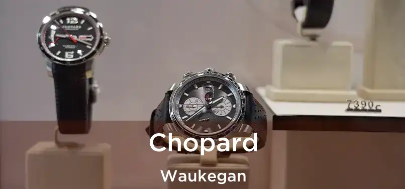 Chopard Waukegan