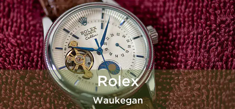 Rolex Waukegan